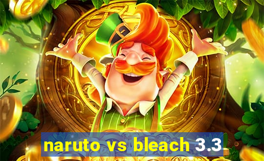 naruto vs bleach 3.3